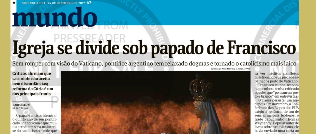 Die brasilianische Tageszeitung Folha de Sao Paulo gelangt beim Jahresrückblick zum Schluß, daß das Pontifikat von Papst Franziskus „die Kirche spaltet“.
