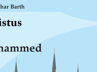 Heinz-Lothar Barth: Christus und Mohammed, Band 2.