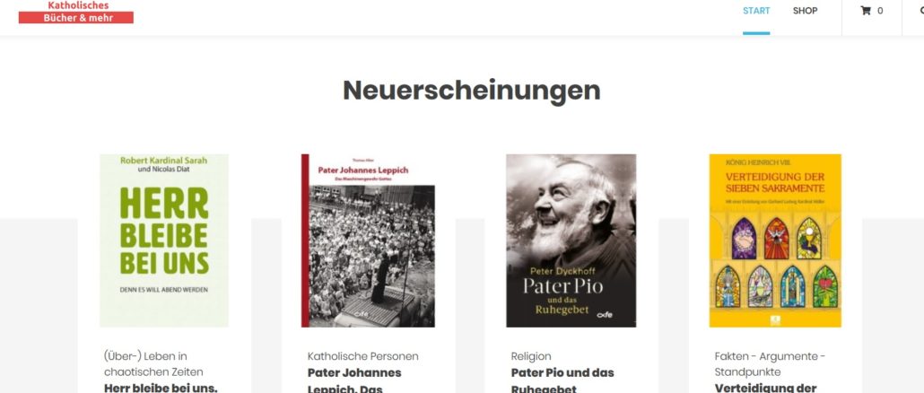 Bücher & mehr ist das Angebot des neuen Shops von Katholisches.info
