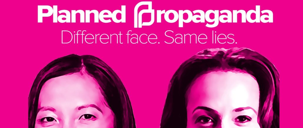 Planned Parenthood, der weltgrößte Abtreibungskonzern: „Unterschiedliche Gesichter, dieselben Lügen“