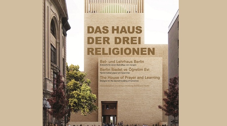 Das Berliner Projekt "House of One"