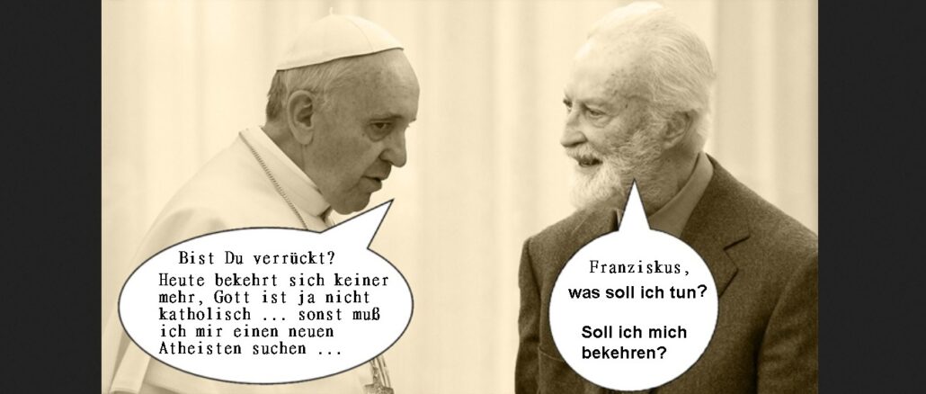 Eugenio Scalfari im Dialog mit Papst Franziskus (Satire).