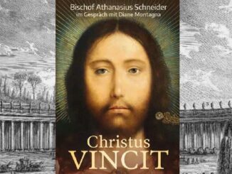Christus vincit, das Gesprächsbuch von Diane Montagne mit Bischof Athanasius Schneider.