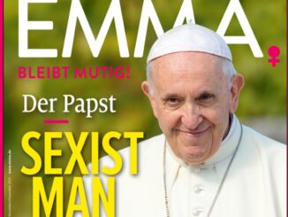 Alice Schwarzer und ihr Hausblatt Emma haben Papst Franziskus einen Negativpreis verliehen und finden das wahrscheinlich sogar noch witzig.