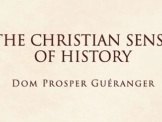 "Der christliche Sinn der Geschichte", die bedeutende Schrift von Dom Guéranger, wurde ins Englische übersetzt. Eine deutsche Ausgabe steht noch aus.