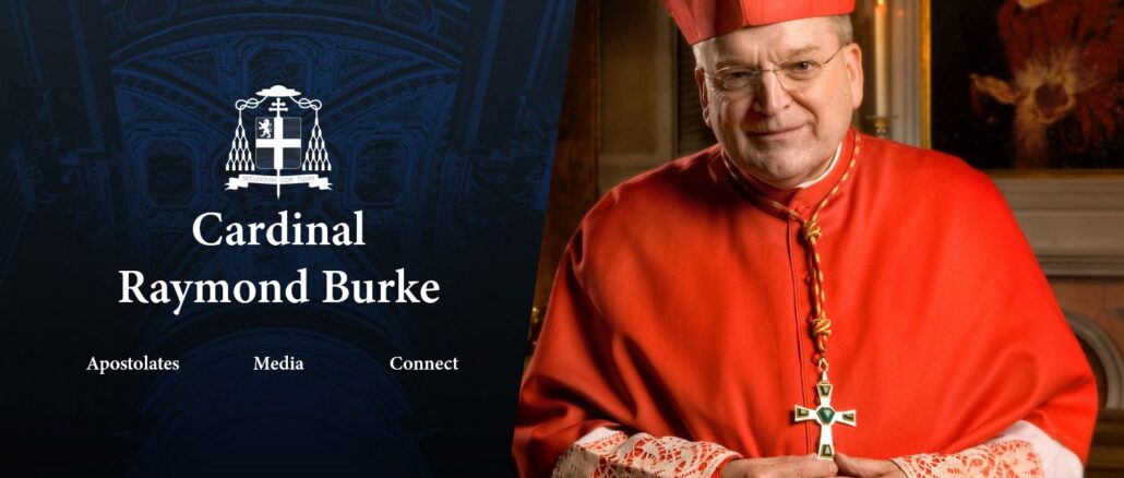 Kardinal Raymond Burke wandte sich in einem Brief direkt an die gläubigen Priester der Kirche in Deutschland, nachdem die Mehrheit der Bischöfe beim Synodalen Weg in einen offenen Gegensatz zur kirchlichen Lehre getreten sind.