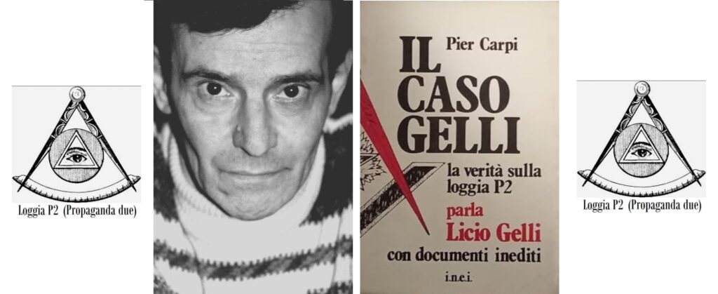 Pier Carpi (P2-Mitglied und Gelli-Freund) eilte 1982 mit seinem Buch "Der Fall Gelli. Die Wahrheit über die Loge P2" dem Meister der Freimaurerloge P2 zu Hilfe