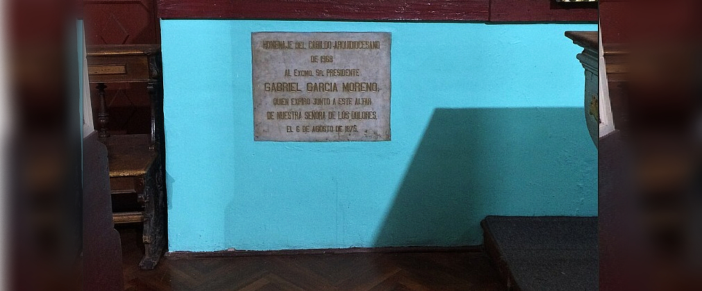 Der Ort in der Kathedrale von Quito, an dem Präsident Gabriel García Moreno den Verletzungen des Mordanschlags erlegen ist.