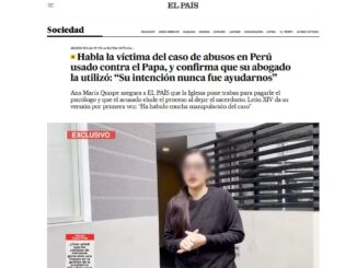 Manipulierte die Tageszeitung El País die Aussagen eines Mißbrauchsopfers, um den heutigen Papst Leo XIV., damals Bischof in Peru, zu entlasten?