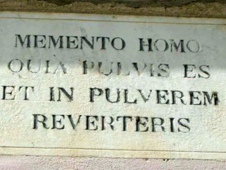 Gedenke Mensch, daß du Staub bist