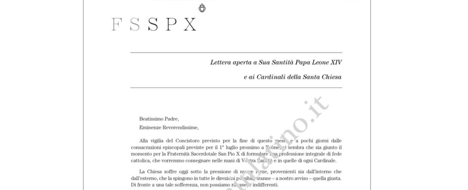 Die Piusbruderschaft übermittelte heute Papst Leo XIV. und dem Kardinalskollegium einen offenen Brief und ein umfassendes Glaubensbekenntnis