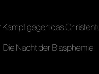 Der Kampf gegen das Christentum. Die Nacht der Blasphemie